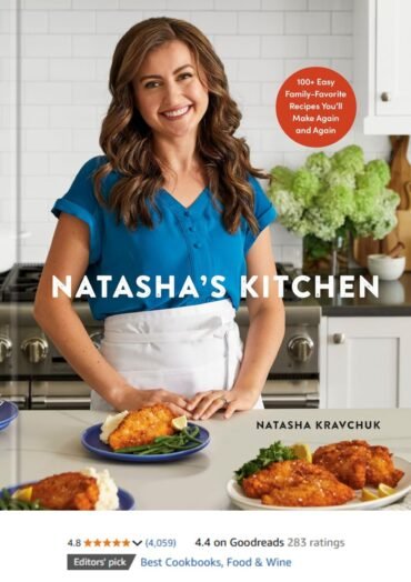 Natasha's Kitchen 100 Easy Family-Favorite Recipes