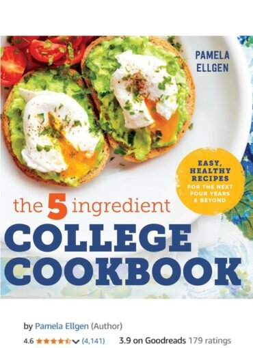 The 5-Ingredient College Cookbook